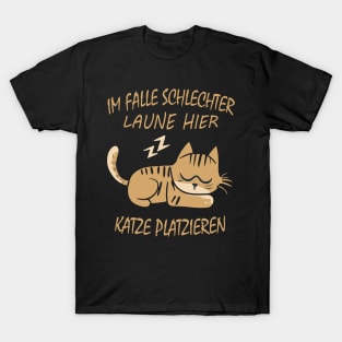 Im Falle Schlechter Laune Hier Katze Platzieren T-Shirt